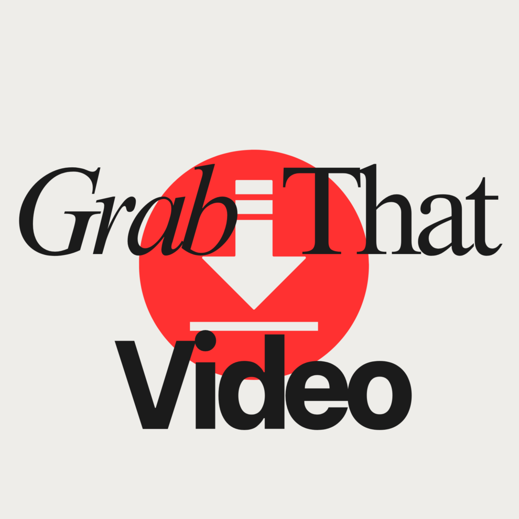 About Us- Grab That Video