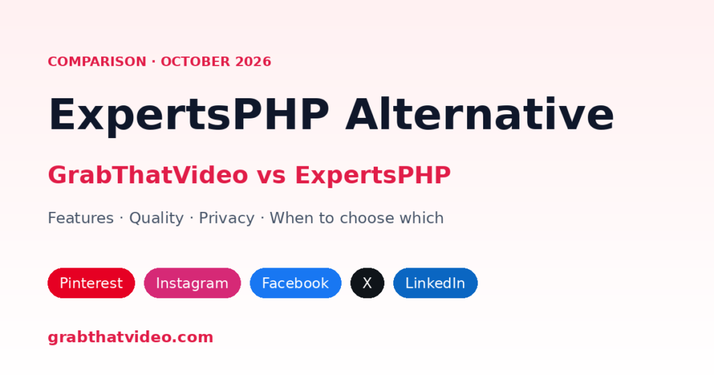 ExpertsPHP Alternative | GrabThatVideo vs ExpertsPHP (2026)
